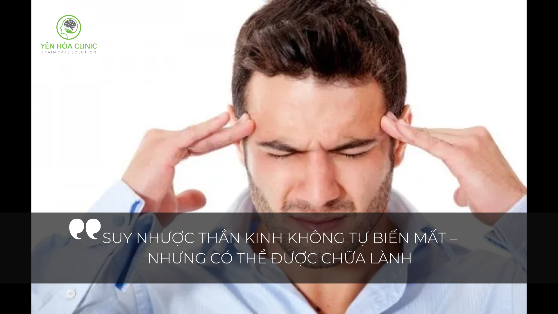 Suy nhược thần kinh: Khi người trẻ bị hiểu lầm là yếu đuối